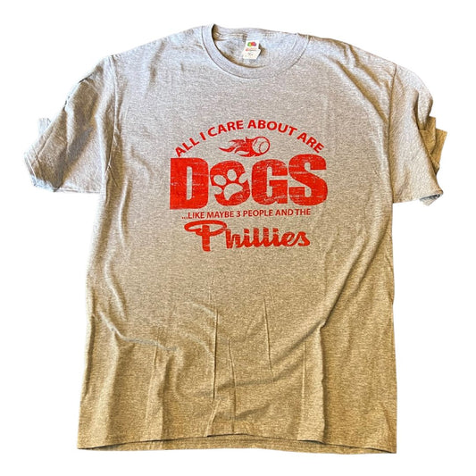 All I love...Dogs/Phillies Tee